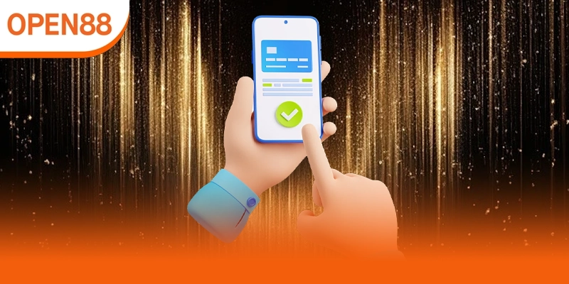 Ứng dụng Open88 cho tốc độ nhanh và ổn định